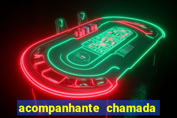 acompanhante chamada de video